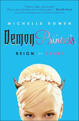 [Demon Princess 01] • Reign or Shine